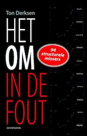 Het OM in de fout - Ton Derksen (ISBN 9789491693694)