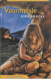 Vuurmeisje - Dirk Bracke (ISBN 9789059080980)