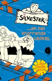 Silvester... krijgt een varken - Willeke Brouwer (ISBN 9789026621925)