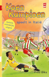 Koen Kampioen speelt in Italie - Fred Diks (ISBN 9789020694314)