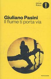 Il fiume ti porta via - Giuliano Pasini (ISBN 9788804673903)