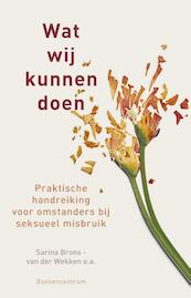 Wat wij kunnen doen - Sarina Brons- van der Wekken, Ineke van Dongen-van Veelen, Berna van der Zouwen-de Ruiter (ISBN 9789023950141)