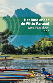 Het land onder de Witte Parasol - Roel Thijssen (ISBN 9789492190505)