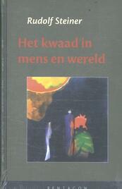 Het kwaad in mens en wereld - Rudolf Steiner (ISBN 9789490455705)