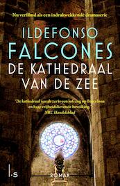 De kathedraal van de zee - Ildefonso Falcones (ISBN 9789021020891)