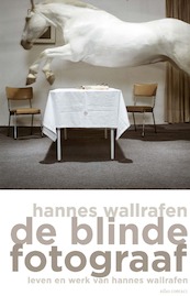 De blinde fotograaf - Hannes Wallrafen (ISBN 9789045032238)