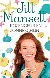 Rozengeur en zonneschijn - Jill Mansell (ISBN 9789024582068)