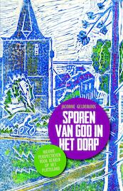 Sporen van God in het dorp - Jacobine Gelderloos (ISBN 9789023952183)