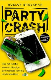 Partycrash - Roelof Broekman (ISBN 9789078905905)