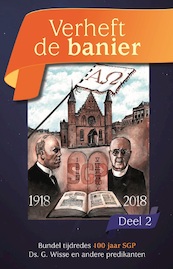 Heft de banier, deel 2 - Prof. G. Wisse, Ds. A. De Bruin, Ds. D.J. Budding (ISBN 9789461151292)