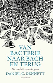 Van bacterie naar Bach en terug - Daniel C. Dennett (ISBN 9789045037639)