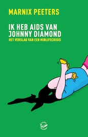 Ik heb aids van Johnny Diamond - Marnix Peeters (ISBN 9789022335543)