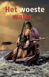 Het woeste water - Arna van Deelen (ISBN 9789087180874)