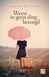 Weest in geen ding bezorgd - Marja van der Linden (ISBN 9789036433945)