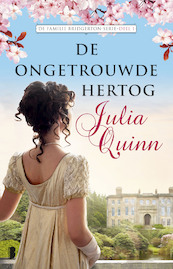 De ongetrouwde hertog - Julia Quinn (ISBN 9789022586587)