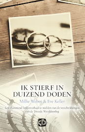 Ik stierf in duizend doden - Eve Keller, Millie Weber (ISBN 9789036434416)