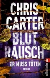 Blutrausch - Er muss töten - Chris Carter (ISBN 9783548289533)