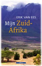 Mijn Zuid-Afrika - Erik van Ees (ISBN 9789045008318)