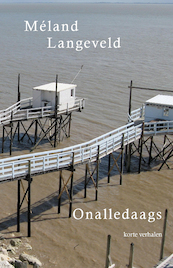 Onalledaags - Méland Langeveld (ISBN 9789493023376)