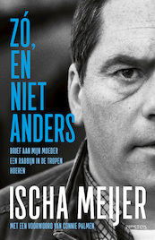Zó, en niet anders - Ischa Meijer (ISBN 9789044643879)