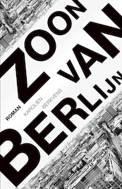 Zoon van Berlijn - Karolien Berkvens (ISBN 9789048857395)