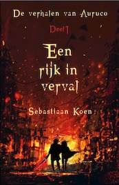 Een rijk in verval - Sebastiaan Koen (ISBN 9789463082235)