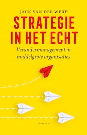 Strategie in het echt - Jack van der Werf (ISBN 9789463192248)