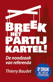 Breek het partijkartel! - Thierry Baudet (ISBN 9789083063003)