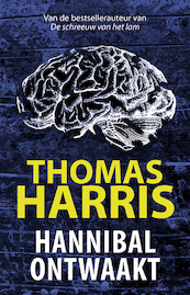 Hannibal Ontwaakt - Thomas Harris (ISBN 9789024592548)
