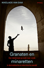 Granaten en minaretten - Nikolaos van Dam (ISBN 9789044645217)
