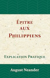 Épitre aux Philippiens - August Neander (ISBN 9789057193927)