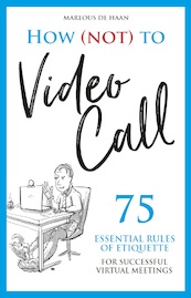 How (not) to Video Call - Marlous de Haan (ISBN 9789083123844)