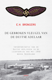 De gebroken vleugel van de Duitse adelaar - E.H. Brongers (ISBN 9789464243550)