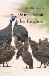 DE MOEDER VAN HET PARELHOEN - Ben Beemster (ISBN 9789464244496)