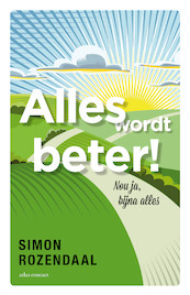 Alles wordt beter! - Simon Rozendaal (ISBN 9789045045665)