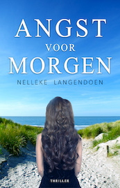 Angst voor morgen - Nelleke Langendoen (ISBN 9789493233942)