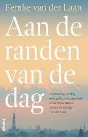 Aan de randen van de dag - Femke van der Laan (ISBN 9789046824061)