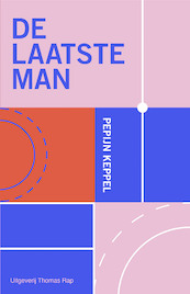 De laatste man - Pepijn Keppel (ISBN 9789400408517)