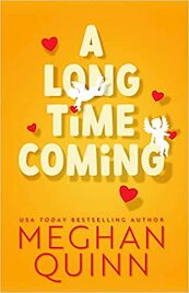 A Long Time Coming - Meghan Quinn (ISBN 9781405955829)