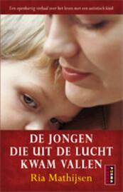 De jongen die uit de lucht kwam vallen - Ria Mathijsen (ISBN 9789021096933)