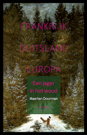 Een jager in het woud - Maarten Doorman (ISBN 9789044653007)