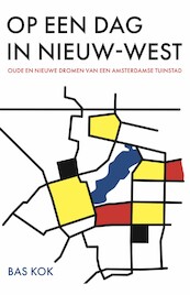 Op een dag in Nieuw-West - Bas Kok (ISBN 9789082457575)