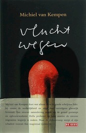 Vluchtwegen - M. van Kempen (ISBN 9789044508192)