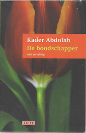 De boodschapper en de Koran - Kader Abdolah (ISBN 9789044509137)