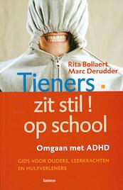 Tieners, zit stil op school! - R. Bollaert, M. Derudder (ISBN 9789020957242)