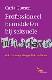 Professioneel bemiddelen bij sexuele intimidatie - C. Goosen (ISBN 9789024418268)