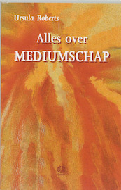 Alles over mediumschap - U. Roberts (ISBN 9789062290550)