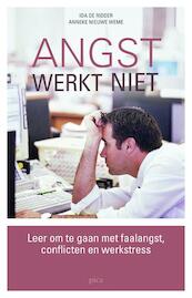 Angst werkt niet - I. de Ridder, A. Nieuwe Weme (ISBN 9789077671368)