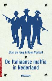 De Italiaanse maffia in Nederland - Stan de Jong, Koen Voskuil (ISBN 9789046808733)