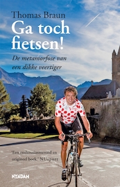 Ga toch fietsen! - Thomas Braun (ISBN 9789046810903)